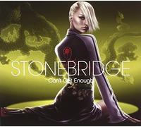 StoneBridge - Can't Get Enough [Import]