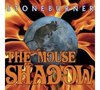 Stoneburner - The Mouse Shadow