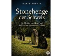 Stonehenge der Schweiz: Die Menhire von Clendy und der Ursprung symbolischer Ordnung