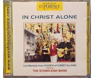Stoneleigh Band - In Christ Alone (Worship Experience Series)