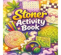 Stoner Activity Book For Adults: A Chill Collection of Coloring Pages, Word Searches, Mazes, Crosswords for Relaxation | 8.5x8.5in | 163 pages with full solutions included at the back