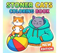 Stoner Cats: Coloring Book With High-Quality, Bold Pages Designed For Cozy Nights, Laughs, And Creative Relaxation Anytime