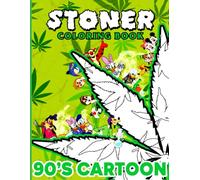 Stoner Coloring Book: 50+ High Quality Psychedelic & Trippy Pages for Stress Relief and Fun - A Perfect Gift for Weed Lovers and Cartoon Fans