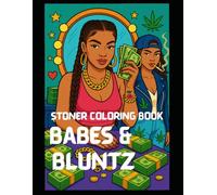 Stoner Coloring Book: Babes and Bluntz