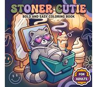 Stoner Cutie Coloring Book: Fun And Easy Animal-Themed Pages With Chill Visuals For Relaxation, Gentle Smiles, And Imaginative Me-Time