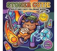 Stoner Cutie Coloring Book: Groovy Animal Illustrations With Bold Simple Lines For Relaxing Screen-Free Fun And Easygoing Artistic Downtime
