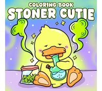 Stoner Cutie Coloring Book: Simple and Cute 420 Coloring Pages for Adults Featuring Trippy Animal Characters with Psychedelic Stoner-Themed Designs for Relaxation and Stress Relief