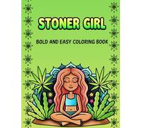 Stoner Girl: Bold and easy coloring book (My cute coloring book)