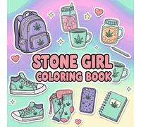 Stoner Girl Bold and Easy Coloring Book: [NEW] 44+ Trippy & Groovy Psychedelic Cannabis Designs Featuring Funny Stoner Quotes for Weed-Loving Adults for Stress Relief