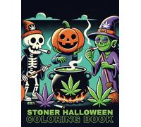 Stoner Halloween Coloring Book: Spooky Adult Fun and Relaxing Designs