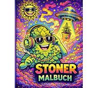Stoner Malbuch: Malbuch für Erwachsene