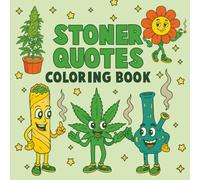 Stoner Quotes Coloring Books: Cute and Simple 420 Stoner Girl Coloring Pages For Relaxtion