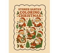 Stoner Santa Christmas: Adult Christmas Colouring Book