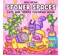 Stoner Spaces: Trippy Coloring Book for Adults Featuring Psychedelic and Groovy Art with Animals, Mushrooms, and Magic for Relaxation