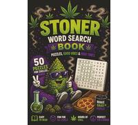 Stoner Word Search: 50 Themed Puzzles for Fans of Weed and Leisure. Celebrating Pop Culture and Relaxation. Fun and Educational!