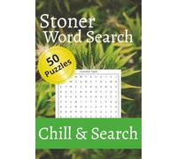 Stoner Word Search: 500 Cannabis & 420 Themed Words | Fun Adult Puzzle Book for Stoners, Potheads & Weed Lovers
