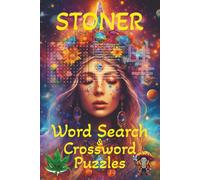 Stoner Word Search & Crossword Puzzles: 100+ Puzzles for Lovers of Weed, Shrooms, Munchies & more, 6x9 Inches | 108 Pages