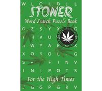 Stoner Word Search Puzzle Book: 50+ Puzzles for Adults with Easy-to-Read Print [6x9 inches, 110 Pages] - A Gift for Fun and Relaxation!