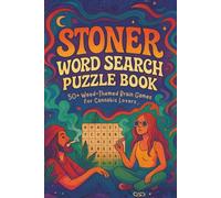 Stoner Word Search Puzzle Book: 50+ Weed-Themed Brain Games for Cannabis Lovers | Easy-to-Read Print | 54 Puzzles | 6x9 inches, 108 pages | Gifts for Vacations, Holidays and Free Times