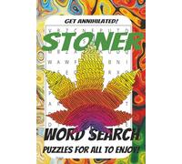 Stoner Word Search Puzzle Book: Word Search with Easy to Ready Print about Stoners, Cannabis, Pot Smoking and More | 6x9 inches, 110 pages | 50+ ... Birthdays, Holidays, Vacations and Free Times