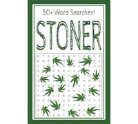Stoner Word Search Puzzle Book: Word Searches with Easy to Read Print about Stoner, Cannabis, Relaxation, and more | 6x9 inches, 110 pages | 50+ Puzzles … Gifts for Vacations, Holidays, and Free Times