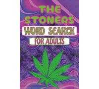 Stoners Word Search: Word Search for the Stoners out there | 6x9 inches, 110 pages | 50+ Puzzles