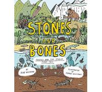 Stones and Bones: Fossils and the stories they tell