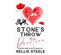 Stone's Throw to Devotion (Hearts and High Stakes Closed Door Billionaire Romance)