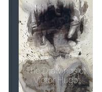 Stones to stains: the drawings of Victor Hugo