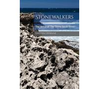 Stonewalkers: The Voice of The Stone book three: 3