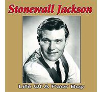 Stonewall Jackson: Life Of A Poor Boy