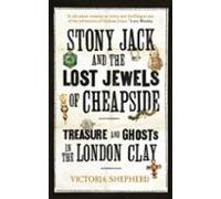 Stony Jack And The Lost Jewels Of Cheapside