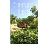 STONYFORD BLOOM: Roots of Love