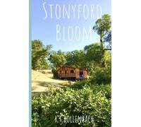STONYFORD BLOOM: Roots of Love