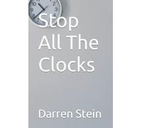 Stop All The Clocks