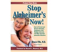 Stop Alzheimer’s Now, Second Edition