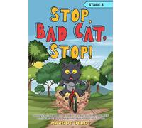STOP, BAD CAT, STOP! STAGE 3: 6 Phonics Story Books with Blends and Digraphs for New Beginning Readers in Kindergarten and First Grade (Bad Cat Phonics Adventures - Learn to Read Series)