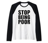 Stop Being Poor Y2K Aesthetic Trendy Camiseta Manga Raglan