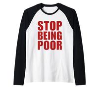 Stop Being Poor Y2K Aesthetic Trendy Camiseta Manga Raglan
