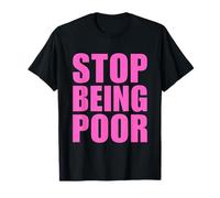 Stop Being Poor Y2K Aesthetic Trendy Pink Camiseta