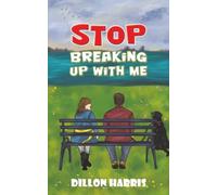 Stop Breaking up with Me