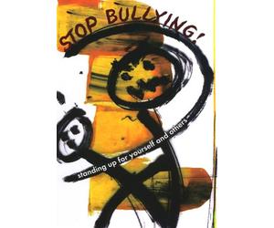 Stop Bullying: Standing Up for Yourself and Others