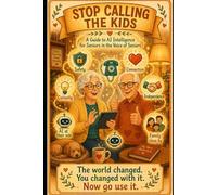 Stop Calling the Kids: A Guide to AI Intelligence for Seniors in the Voice of Seniors