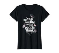 Stop Caring What People Think Self-Love Mindset Advice - Camiseta gráfica económica, Mujer, Negro, M