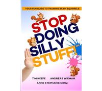 Stop Doing Silly Stuff: Brain Power Basics for Smart Kids