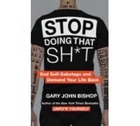 Stop Doing That Sh*t (ebook)