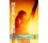 Stop Doubting Yourself: Embrace Your Inner Miracle (Healing)