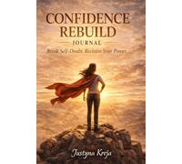 Stop Doubting Yourself The 30 Day Shadow Work Journal That Helps You Rebuild Confidence, Heal Emotional Triggers and Finally Feel Strong Again
