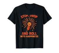 Stop Drop and Roll into Happiness Fireworks Celebración Camiseta