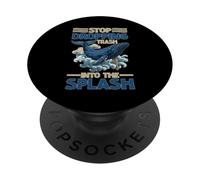 Stop Dropping Trash Into The Splash Contaminación del océano PopSockets PopGrip Adhesivo